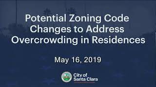 Potential Zoning Code Changes to Address Overcrowding in Residences - May 16, 2019