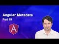 Understanding Angular Metadata | Angular Tutorial