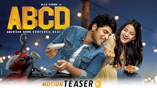 ABCD Movie Official Motion Teaser | American-Born Confused Desi | Allu Sirish | Rukhsar |