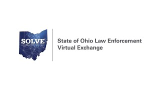 About SOLVE - State of Ohio Virtual Law Enforcement Exchange