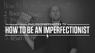 PNTV: How to Be an Imperfectionist by Stephen Guise (#236)