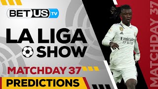 La Liga Picks Matchday 37 | La Liga Odds, Soccer Predictions & Free Tips