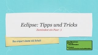 Eclipse: Tipps und Tricks