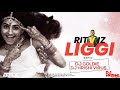 RITVIZ | LIGGI | REMIX | DJ HRISHI VIRUS AND DJ GOLDIE