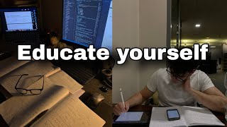 Educate Yourself Before It S Too Late