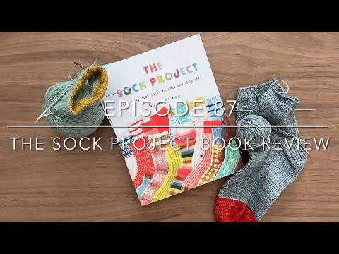 Episode 87: The Sock Project Book Review