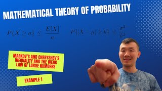 Mathematical Theory Of Probability - Markov's And Chebyshev's Inequality Example 1