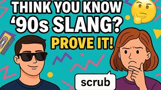 Don’t Embarrass Yourself: Prove You Know These 10 Slang Terms From The ’90s!