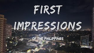 My First Thoughts on The Philippines