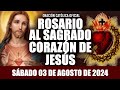 ROSARIO AL SAGRADO CORAZÓN DE HOY SÁBADO 03 DE AGOSTO DE 2024 ((SAGRADO CORAZÓN DE JESÚS))