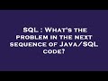 SQL : What's the problem in the next sequence of Java/SQL code?