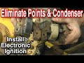 How To Replace Points and Condenser with Electronic Ignition Coil with Taryl