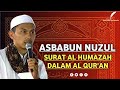 Asbabun Nuzul Surat Al Humazah | Hm Irfan Burhanudin