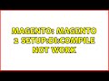 Magento: Magento 2 setup:di:compile not work