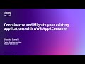 Containerize and Migrate your existing applications with AWS App2Container | Amazon Web Services