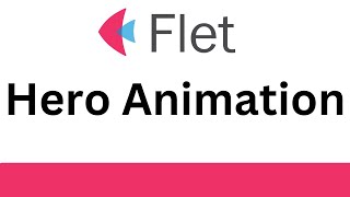 Flet Tutorial - Create Hero Animation