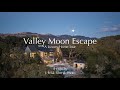 Valley Moon Escape | An Architects Estate in the Heart of Sonoma Valley Wine Country