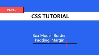 CSS Tutorial (Bangla) - [Box Model, Border, Padding & Margin]