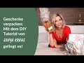 Geschenke verpacken: Mit dem DIY Tutorial von Sonya Kraus gelingt es!