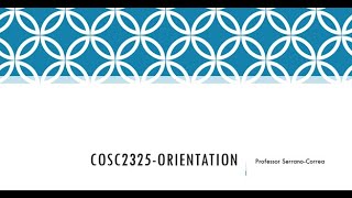 COSC2325 Orientation 2025