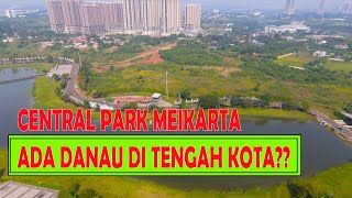 DJI Mavic Air 2 | CENTRAL PARK MEIKARTA CIKARANG | Drone footage 4k