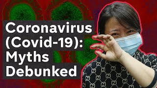 Coronavirus (Covid-19) explained... and the biggest myths debunked
