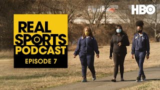 Real Sports Podcast: “Benched: Youth Mental Health Fallout from Covid” | Episode 7 | HBO
