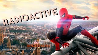 SPIDER-MAN: FAR FROM HOME - Radioactive (Music Video)