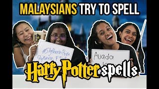 Malaysians Try To Spell Harry Potter Spells
