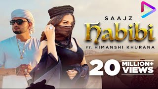 Habibi (Official Video) Saajz ft Himanshi Khurana  Latest Punjabi Song 2021 New Punjabi Song 2021