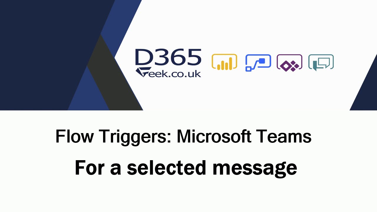 Microsoft Teams Flow Triggers: For A Selected Message