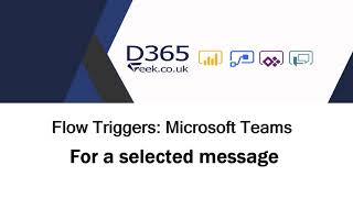Microsoft Teams Flow Triggers: For A Selected Message