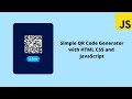 Learn to Build a QR Code Generator: HTML, CSS, and JavaScript Tutorial