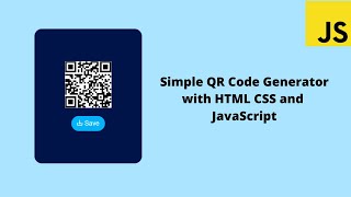 Learn to Build a QR Code Generator: HTML, CSS, and JavaScript Tutorial