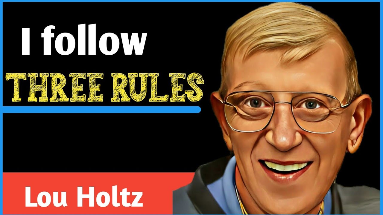 I Follow Three Rules||lou Holtz||lou Holtz Quotes||power Of Belief ...