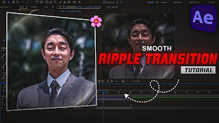 Smooth Ripple Transition in After Effects 🔥 | Easy Tutorial for Cinematic Edits