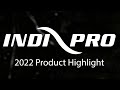 Indipro Tools 2022 Product Highlight