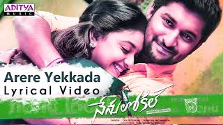 Arere Yekkada Song with Lyrics in Telugu || Nenu Local || Nani, Keerthi Suresh || Devi Sri Prasad