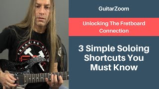 3 Simple Soloing Shortcuts You Must Know | Guitar Fretboard Workshop - Part 4