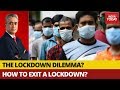 COVID-19 Crisis: How Will Countries Exit The Lockdown? | Info Corona With Rajdeep