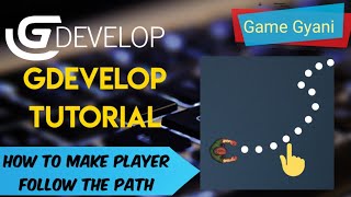 Gdevelop Tutorial | How to make object follow the path in Gdevelop