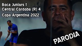 Boca Juniors vs. Central Córdoba - Copa Argentina (Parodia)