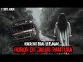 HOROR BUS BEKAS KECELAKAAN - HOROR DI JALUR PANTURA - CERITA HOROR - KISAH HOROR - CERITA MISTIS