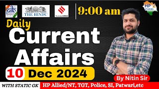 Himachal Current Affairs | 10 December 2024  Current Affairs 2024 | HAS, HP Allied/NT, TGT, Police