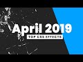 Top CSS Effects | April 2019