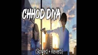 Chod diya slowed and reverb song 🎧😌|sad song Hindi|#youtube #views #subscribe #sadsong #ytshorts