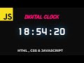 Digital Clock With HTML , CSS and Vanilla Javascript