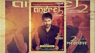 Amrinder Gill | Upcoming Movie | Angrej 2 | Release Date