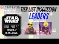 Competitive Play - Leader Tier List. Set 1 Spark of Rebellion.