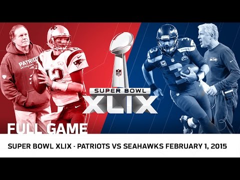 Super Bowl XLIX: Tom Brady vs. Russell Wilson | Patriots vs. Seahawks | NFL Full Game Super Bowl XLIX: Tom Brady vs. Russell Wilson | Patriots vs. Seahawks | NFL Full Game